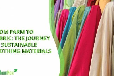 From Farm to Fabric: The Journey of Sustainable Clothing Materials