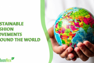 Sustainable fashion movements around the world